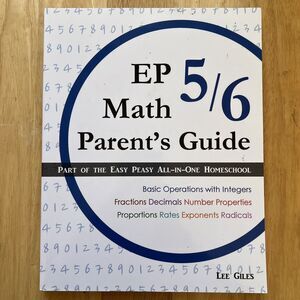 Easy Peasy EP Math 5 6 Parent Guide Lee Giles Homeschool Curriculum Paperback